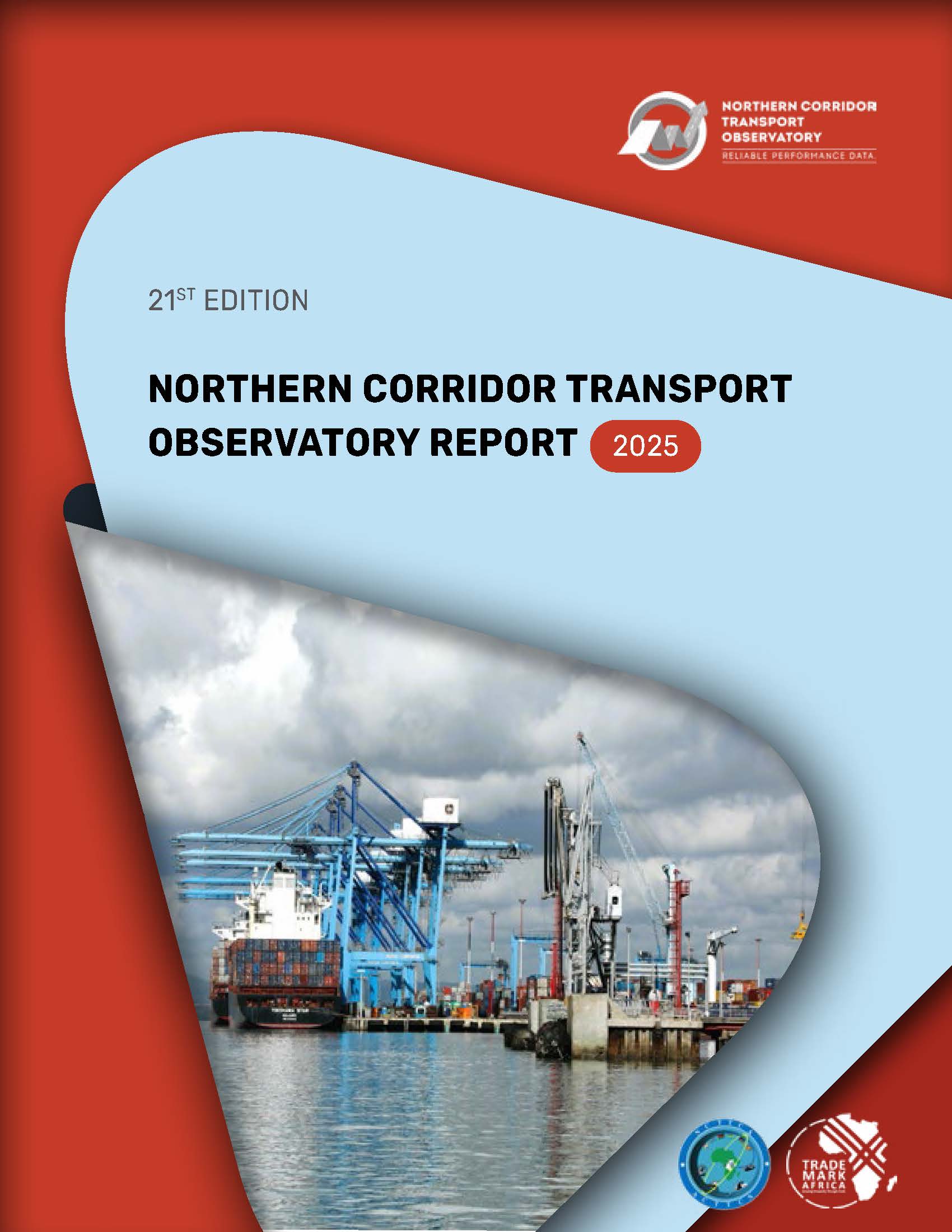 21st Edition Northern Corridor Transport Observatory Report
